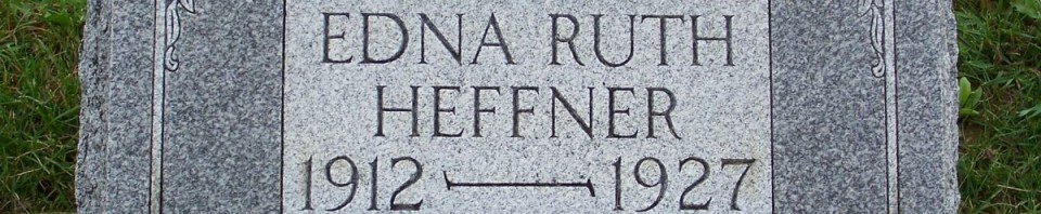 Edna Ruth Heffner, Zion Lutheran Cemetery, Chattanooga, Ohio.