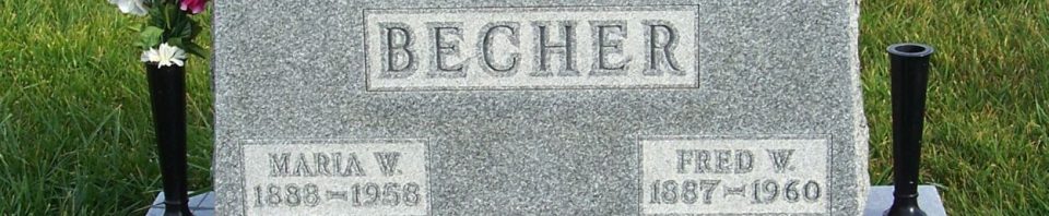 Fred W. & Maria W. Becher, Zion Lutheran Cemetery, Chattanooga, Mercer County, Ohio. (2011 photo by Karen)