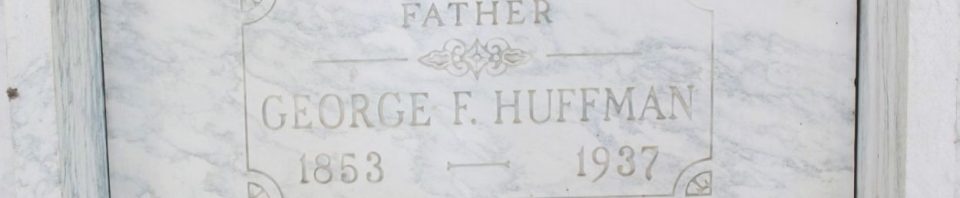 George F. Huffman, Chattanooga Mausoleum, Mercer County, Ohio. (2017 photo by Karen)